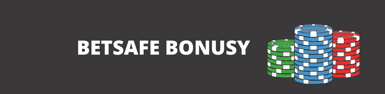 betsafe bonusy
