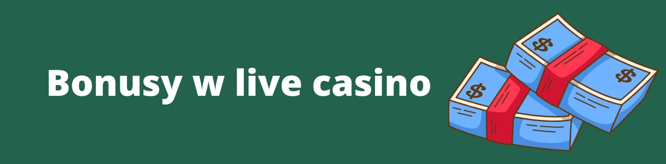 Bonusy w kasynie na żywo