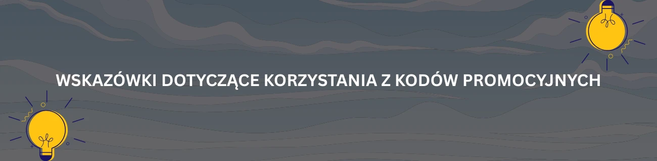 Wskazówki dotyczące korzystania z kodów promocyjnych
