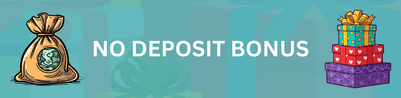No deposit bonus