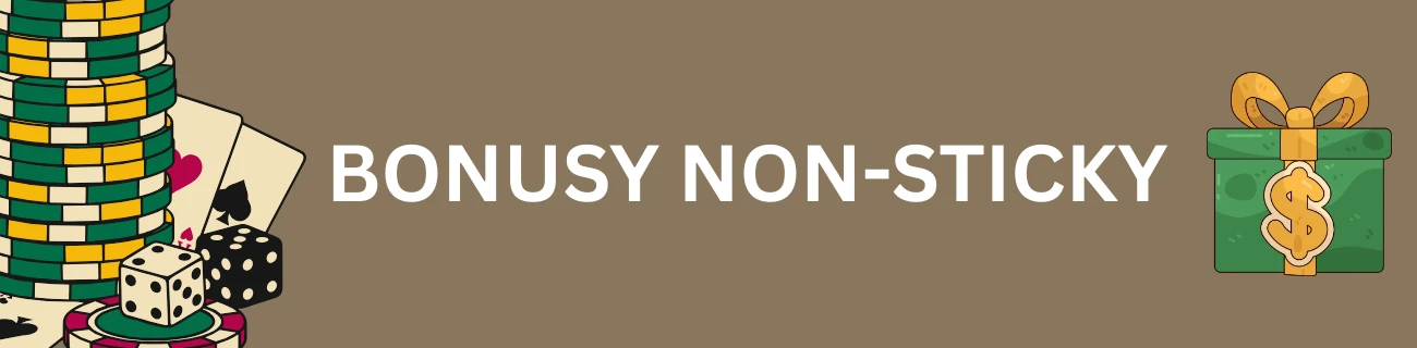 Bonusy non-sticky